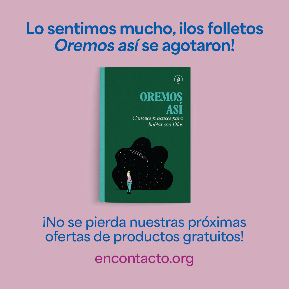 Lo sentimos mucho, ilos folletos Oremos asi se agotaron